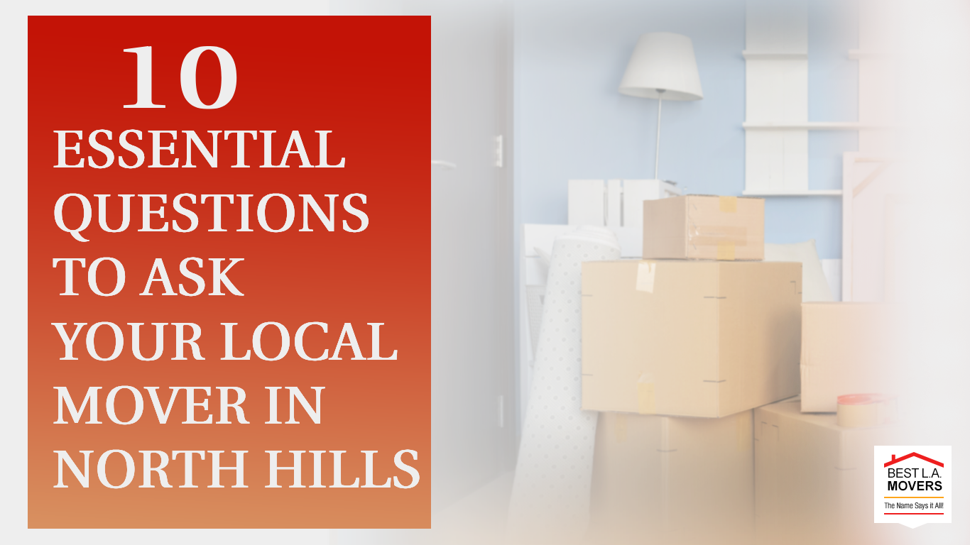 10 Essential Questions to Ask Your Local Mover in North Hills